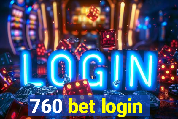 760 bet login